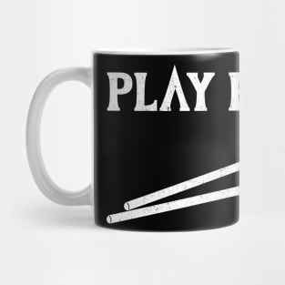 Play Hard Drummers Mug